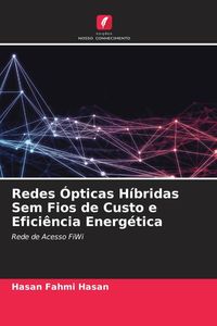 Produktbild: Redes &Oacute;pticas H&iacute;bridas Sem Fios de Custo e Efici&ecirc;ncia Energ&eacute;tica