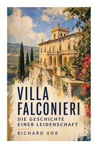 Produktbild: Villa Falconieri - Die Geschichte einer Leidenschaft