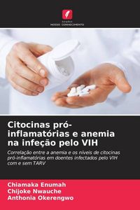 Produktbild: Citocinas pr&oacute;-inflamat&oacute;rias e anemia na infe&ccedil;&atilde;o pelo VIH