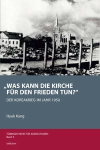 Produktbild: &bdquo;Was kann die Kirche f&uuml;r den Frieden tun?"