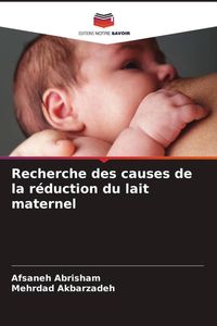 Produktbild: Recherche des causes de la r&eacute;duction du lait maternel