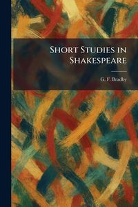 Produktbild: Short Studies in Shakespeare