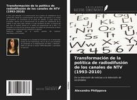 Produktbild: Transformaci&oacute;n de la pol&iacute;tica de radiodifusi&oacute;n de los canales de NTV (1993-2010)