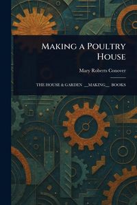 Produktbild: Making a Poultry House