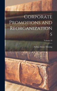 Produktbild: Corporate Promotions and Reorganizations; Volume 10