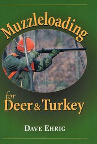 Produktbild: Muzzleloading for Deer & Turkey