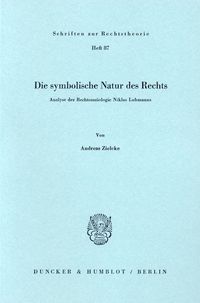 Bild vom Artikel Die symbolische Natur des Rechts. vom Autor Andreas Zielcke