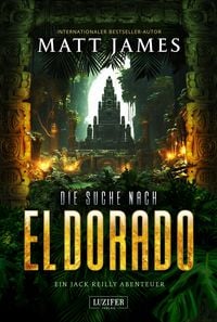 Produktbild: Die Suche Nach El Dorado (jack Reilly 3)