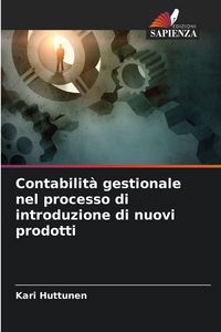 Produktbild: Contabilit&agrave; gestionale nel processo di introduzione di nuovi prodotti