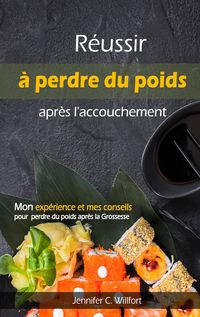 Produktbild: R&eacute;ussir &agrave; perdre du poids apr&egrave;s l'accouchement