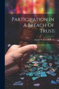Produktbild: Participation In A Breach Of Trust