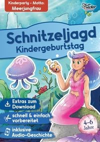 Produktbild: Schnitzeljagd Kindergeburtstag mit Audio-Geschichte "Meerjungfrau Marina und das Zauberrezept" f&uuml;r Kinder von 4-6 Jahren