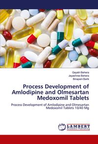Produktbild: Process Development of Amlodipine and Olmesartan Medoxomil Tablets