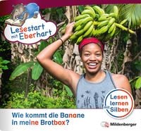 Produktbild: Lesestart mit Eberhart: Wie kommt die Banane in meine Brotbox?
