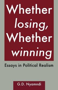 Produktbild: Whether Losing, Whether Winning. Essays in Political Realism