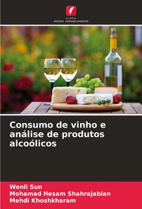 Produktbild: Consumo de vinho e an&aacute;lise de produtos alco&oacute;licos