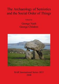 Produktbild: The Archaeology of Semiotics and the Social Order of Things