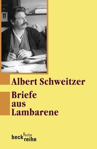 Bild vom Artikel Briefe aus Lambarene vom Autor Albert Schweitzer