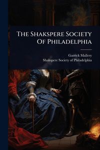 Produktbild: The Shakspere Society Of Philadelphia