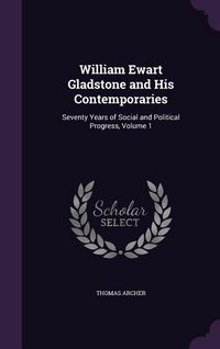 Produktbild: William Ewart Gladstone and His Contemporaries