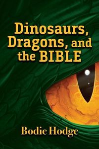 Produktbild: Dinosaurs, Dragons, and the Bible