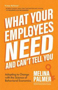 Produktbild: What Your Employees Need and Can't Tell You