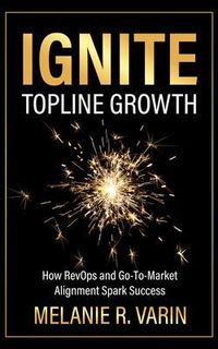 Bild vom Artikel Ignite Topline Growth vom Autor Melanie Varin