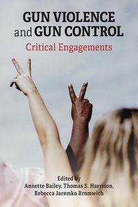 Produktbild: Gun Violence and Gun Control: Critical Engagements