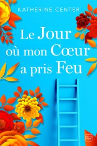 Produktbild: Le jour où mon coeur a pris feu