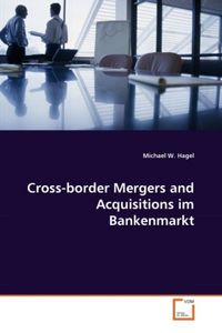 Produktbild: Hagel, M: Cross-border Mergers and Acquisitions im Bankenmar