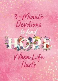 Produktbild: Fischer, J: 3-Minute Devotions to Find Hope When Life Hurts