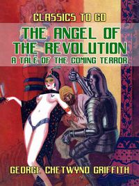 Produktbild: The Angel of the Revolution A Tale of the Coming Terror