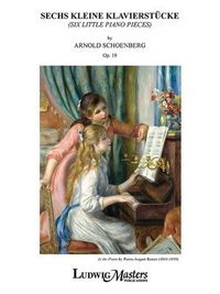 Produktbild: Schoenberg, A: Six Little Piano Pieces, Op. 19 (Sechs Kleine