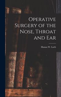 Produktbild: Operative Surgery of the Nose, Throat and Ear
