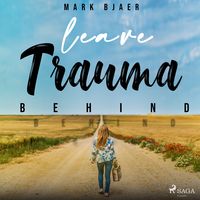 Produktbild: Leave Trauma Behind