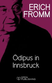 Bild vom Artikel Ödipus in Innsbruck vom Autor Erich Fromm