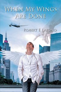 Produktbild: When My Wings Are Done