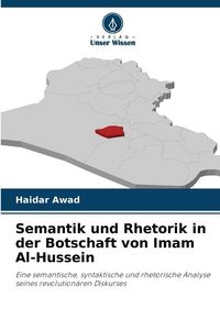 Produktbild: Semantik und Rhetorik in der Botschaft von Imam Al-Hussein