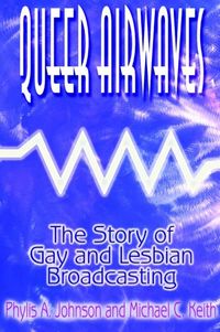 Produktbild: Queer Airwaves: The Story of Gay and Lesbian Broadcasting