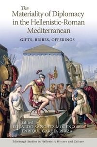 Produktbild: Materiality of Diplomacy in the Hellenistic-Roman Mediterranean