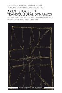 Produktbild: Art/Histories in Transcultural Dynamics