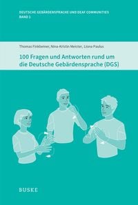 Produktbild: 100 Fragen und Antworten rund um die Deutsche Geb&auml;rdensprache (DGS)