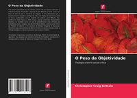 Produktbild: O Peso da Objetividade