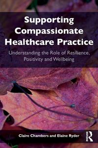 Produktbild: Supporting compassionate healthcare practice