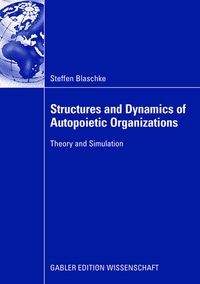 Produktbild: Structures and Dynamics of Autopoietic Organizations