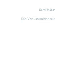 Produktbild: Die Vor-Urknalltheorie