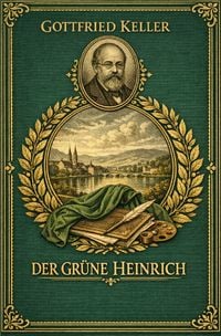 Produktbild: Gottfried Keller / Der gr&uuml;ne Heinrich