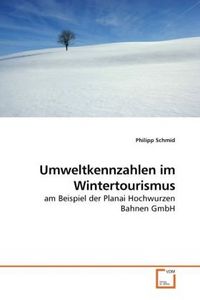 Produktbild: Schmid, P: Umweltkennzahlen im Wintertourismus