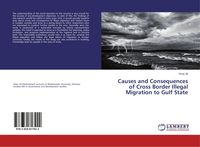 Produktbild: Causes and Consequences of Cross Border Illegal Migration to Gulf State