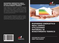 Produktbild: Risparmio Energetico Negli Edifici Utilizzando Materiali Di Rivestimento Termico